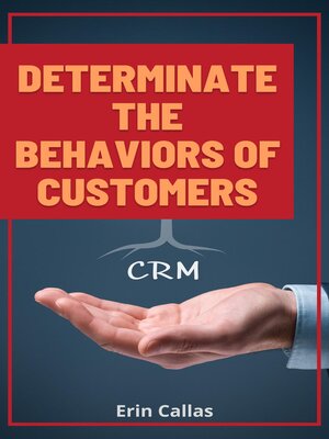 cover image of Determinate the Behaviors of Customers